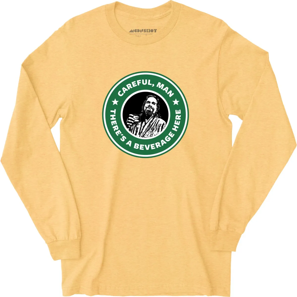 Lebowski - Careful, Man - There's a Beverage Here - Long Sleeve T-Shirt